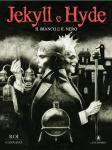 DOTTOR JEKYLL E MR. HYDE - IL BIANCO E IL NERO